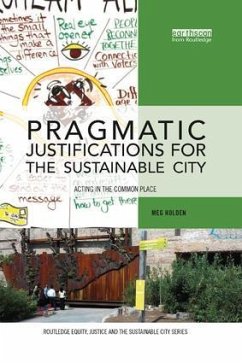 Pragmatic Justifications for the Sustainable City - Holden, Meg