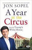 A Year at the Circus: Inside Trump's White House