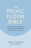 The Pelvic Floor Bible