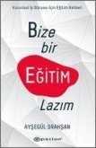 Bize Bir Egitim Lazim Kurumsal Sirketler Icin Egitim Rehberi