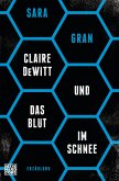 Claire DeWitt & Das Blut im Schnee (eBook, ePUB)