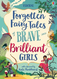 Forgotten Fairy Tales of Brave and Brilliant Girls - Dickins, Rosie; Prentice, Andy; Jones, Rob Lloyd