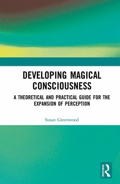 Developing Magical Consciousness - Greenwood, Susan