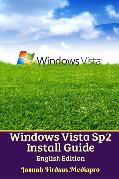 Windows Vista Sp2 Install Guide English Edition - Studio, Cyber Jannah