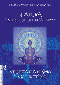 Cover Chakra. I sensi psichici dell'uomo-Vegetarianismo e occultismo