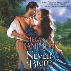 Never a Bride: A Duke's Daughters Novel - Frampton, Megan