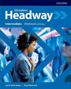 Headway: Intermediate. Workbook with Key - Soars, Liz; Soars, John; Hancock, Paul