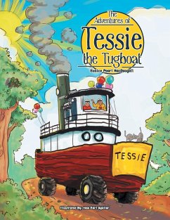 The Adventures of Tessie the Tugboat - Macdougall, Eunice Pearl