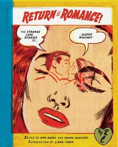 Return to Romance: The Strange Love Stories of Ogden Whitney - Whitney, Ogden