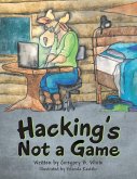 Hacking's Not a Game