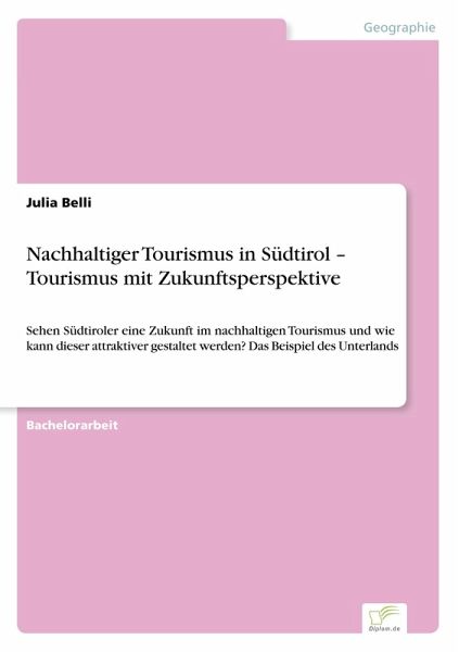 Nachhaltiger Tourismus in Südtirol - Tourismus mit Zukunftsperspektive