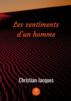 Les sentiments d'un homme - Christian Jacques