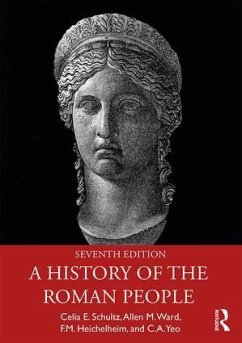 A History of the Roman People - Schultz, Celia E; Ward, Allen M; Heichelheim, F M