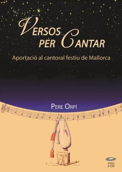 Versos per cantar : aportació al cantoral festiu de Mallorca - Orpí Ferrer, Pere