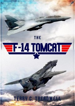 The F-14 Tomcat - Treadwell, Terry C.