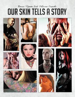 Our Skin Tells A Story - Patterson, Marcus ''Tijuana Jack''