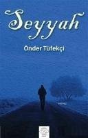 Seyyah - Tüfekci, Önder