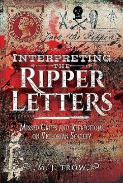 Interpreting the Ripper Letters - Trow, M J