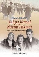 Yahya Kemal ve Nazim Hikmet - Birates, Ismail