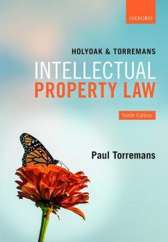 Holyoak and Torremans Intellectual Property Law - Torremans, Paul (Professor of Intellectual Property Law, University