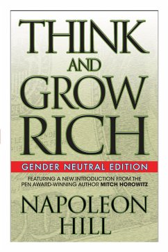 Think and Grow Rich (Gender Neutral Edition) - Hill, Napoleon; Horowitz, Mitch