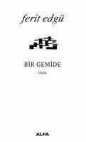 Bir Gemide - Edgü, Ferit