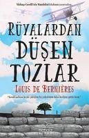 Rüyalardan Düsen Tozlar - De Bernieres, Louis