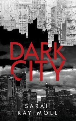 Dark City - Moll, Sarah Kay