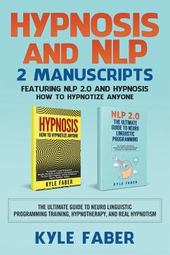 Hypnosis and NLP - Faber, Kyle