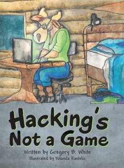 Hacking's Not a Game - White, Gregory B.