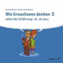 Wie Erwachsene denken II (MP3-Download) - Spitzer, Manfred; Herschkowitz, Norbert