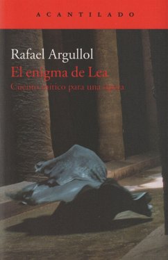 El enigma de Lea - Argullol, Rafael