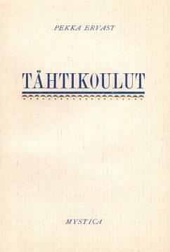 Tähtikoulut - Ervast, Pekka