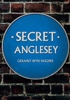 Secret Anglesey - Hughes, Geraint Wyn