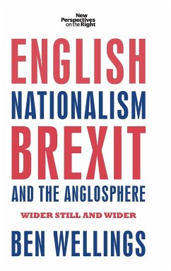 English nationalism, Brexit and the Anglosphere - Wellings, Ben