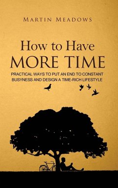 How to Have More Time - Meadows, Martin