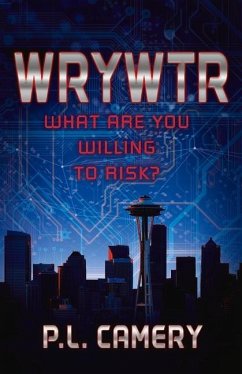 What Are You Willing to Risk?: Volume 1 - Camery, P. L.