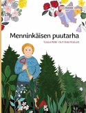 Menninkäisen puutarha: Finnish Edition of &quote;The Gnome's Garden&quote;