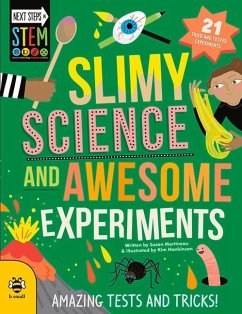 Slimy Science and Awesome Experiments - Martineau, Susan