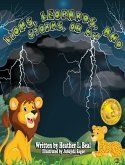 Lions, Leopards, and Storms, Oh My!