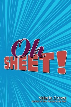 Oh Sheet! - Crowe, Valerie