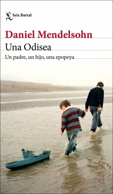 Una Odisea : un padre, un hijo, una epopeya - Ramón Buenaventura; Mendelsohn, Daniel