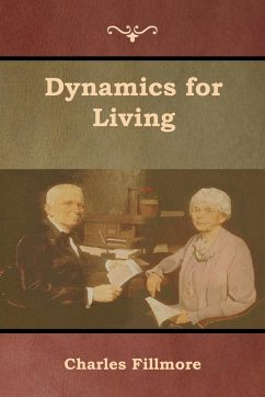 Dynamics for Living - Fillmore, Charles