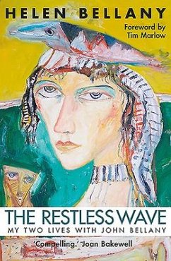 The Restless Wave: My Two Lives with John Bellany - Bellany, Helen