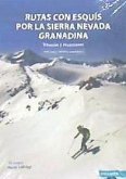 Rutas con esquís por la Sierra Nevada granadina : travesías y ascensiones