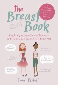 The Breast Book: A Puberty Guide with a Difference - It's the When, Why and How of Breasts - Pickett, Emma