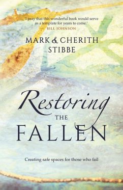 Restoring the Fallen - Stibbe, Mark; Stibbe, Cherith