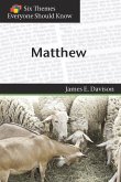 Matthew (Six Themes Everyone Should Know series)