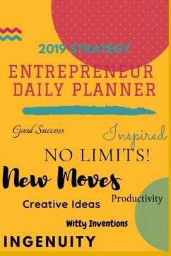 2019 Entrepreneurs Daily Planner - Smith, Falisha