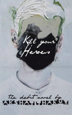 Kill Your Heroes